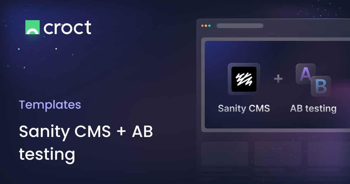 Sanity CMS + AB testing | Croct