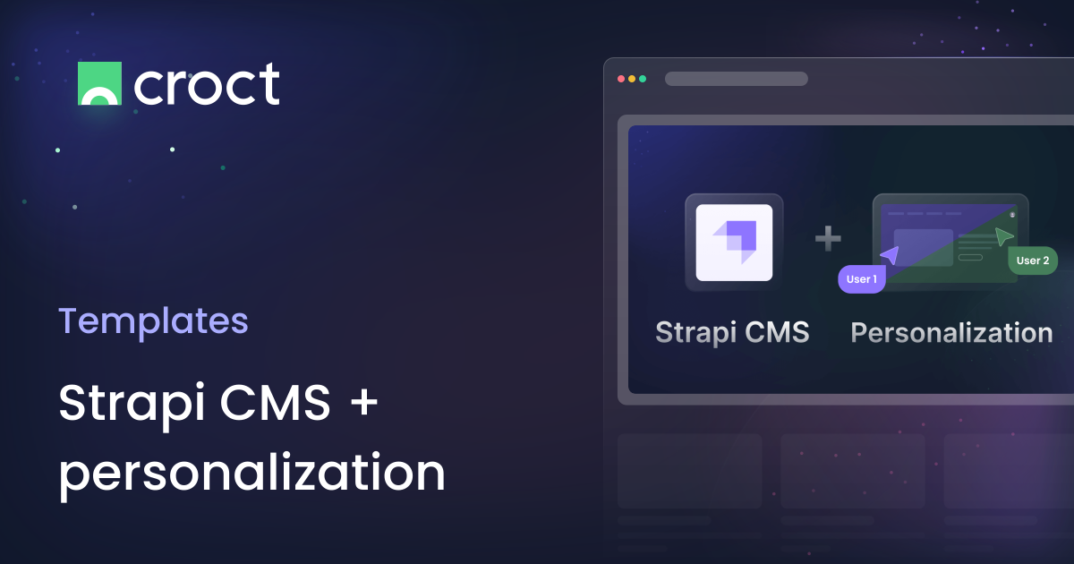 Strapi CMS + personalization | Croct